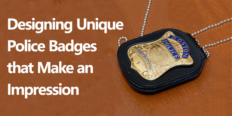 Concevoir des badges de police uniques qui font une impression